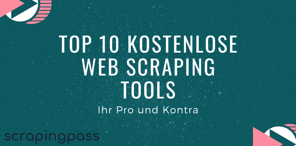 Top 10 kostenlose Web Scraping Tools