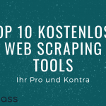 Top 10 kostenlose Web-Scraping-Tools und ihre Vor- und Nachteile