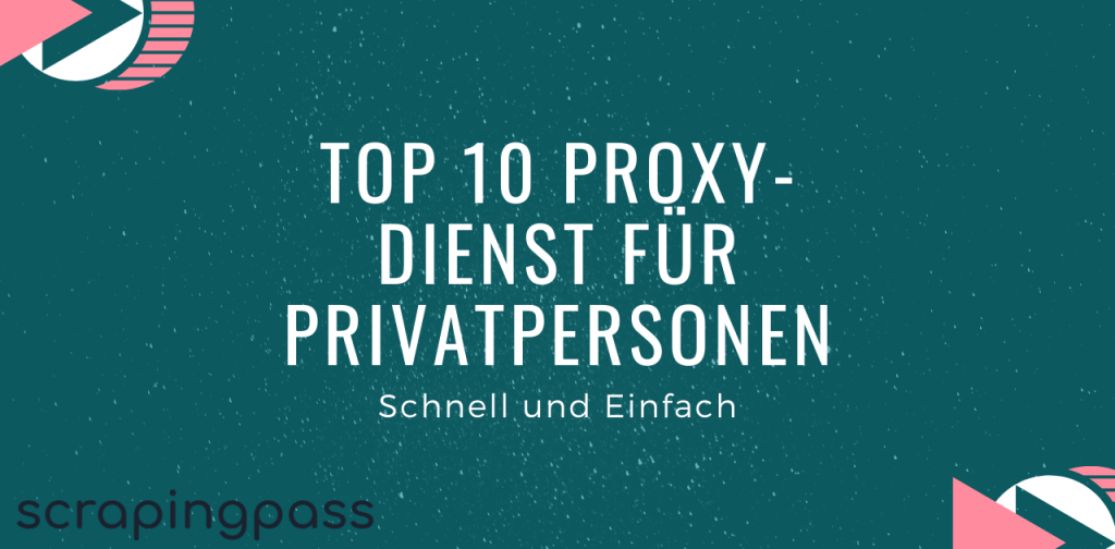 Top 10 Proxy-Dienst für Privatpersonen